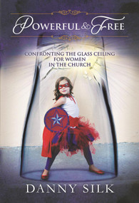 Powerful And Free by Danny Silk, 9781942306085