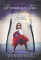 Powerful And Free by Danny Silk, 9781942306085