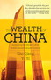 The Wealth of China: Untangling the Mystery of the World's Second Largest Economy by Gao Qiang, 9781627740050