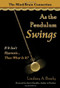 As the Pendulum Swings (If It Isn't Hypnosis, Then What Is It?) by Lindsay A. Brady, 9781934759363