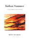 INDIAN SUMMER - 9781886449053 by Betsy Wyckoff, 9781886449053