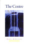The Centre by Barry McKinnon, 9780920576519