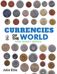 Currencies Of The World (how money works) by Julie Ellis, 9781921580161