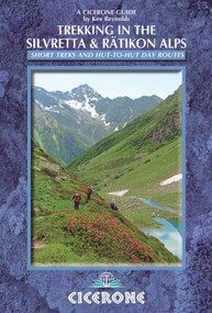 Trekking in the Silvretta and Rätikon Alps by Kev Reynolds, 9781852846961