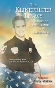 The Klinefelter Legacy (A Story of Faith, Family, and Forgiveness) by Andy Marso, 9781682010167