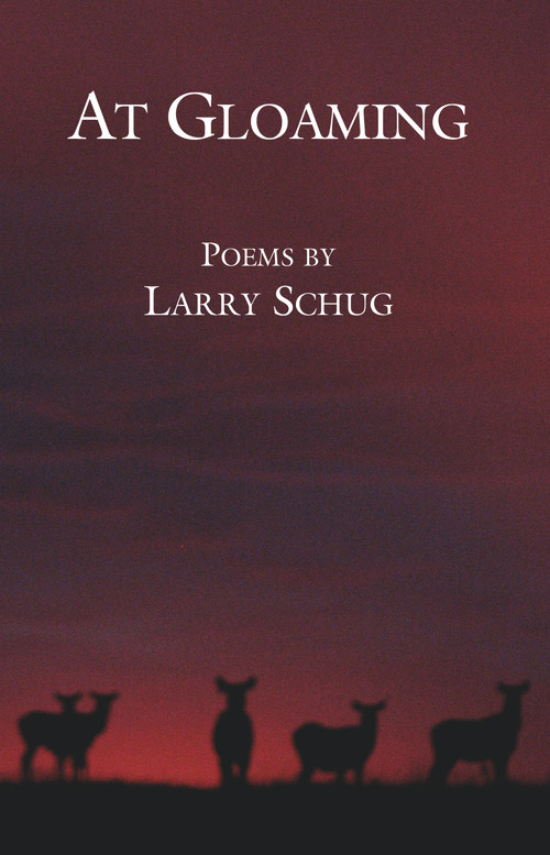 At Gloaming by Larry Schug, 9780878397488