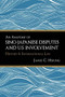 An Anatomy of Sino-Japanese Disputes and U.S. Involvement: History and International Law by James C. Hsiung, 9781627740982