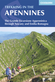 Trekking In The Apennines (The Grande Escursione Appenninica Through Tuscany And Emilia-Romagna) by Gillian Price, 9781852847661