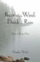 Breathe the Wind, Drink the Rain (Notes on Being Alive) by Douglas Wood, 9780878397099