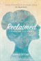 Reclaimed (Uncovering Your Worth) by Christy Fay, 9780990757870