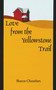 Love from the Yellowstone Trail by Sharon Chmielarz, 9780878396870
