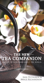 The New Tea Companion (A Guide to Teas Throughout the World) by Jane Pettigrew, Bruce Richardson, 9780983610670
