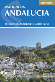 Walking in Andalucia (36 Routes In Andalucia's Natural Parks) by Guy Hunter-Watts, 9781852848026