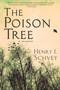 The Poison Tree (A Memoir) by Henry Schvey, 9781940442167