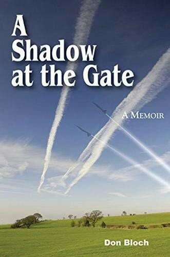A Shadow at the Gate (Memoir of a DEA Agent) by Don Bloch, 9780878397853