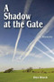 A Shadow at the Gate (Memoir of a DEA Agent) by Don Bloch, 9780878397853