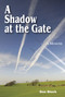 A Shadow at the Gate (Memoir of a DEA Agent) by Don Bloch, 9780878397853