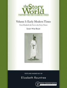 Story of the World, Vol. 3 Test and Answer Key, Revised Edition (History for the Classical Child: Early Modern Times) by Susan Wise Bauer, Elizabeth Rountree, 9781933339221