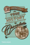 The True History of Chocolate by Sophie D. Coe, Michael D. Coe, 9780500290682