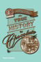 The True History of Chocolate by Sophie D. Coe, Michael D. Coe, 9780500290682