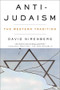 Anti-Judaism (The Western Tradition) by David Nirenberg, 9780393347913