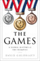 The Games (A Global History of the Olympics) by David Goldblatt, 9780393292770