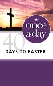 NIV, Once-A-Day 40 Days to Easter Devotional, Paperback by Kenneth D. Boa, 9780310421320