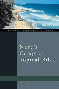 Nave's Compact Topical Bible by Orville J. Nave, 9780310489917