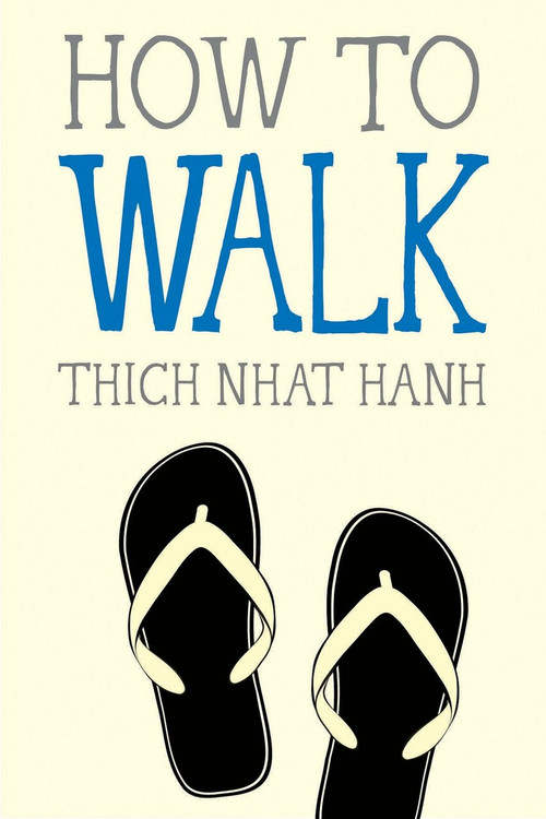 How to Walk (Miniature Edition) by Thich Nhat Hanh, Jason DeAntonis, 9781937006921