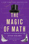 The Magic of Math (Solving for x and Figuring Out Why) by Arthur Benjamin, 9780465096213