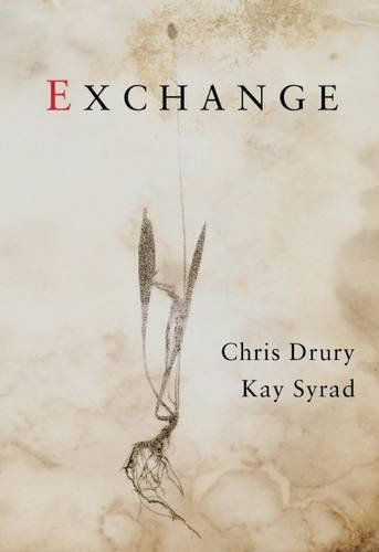 Exchange by Chris Drury, Kay Syrad, 9781908213341