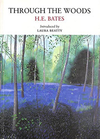 Through the Woods - 9781908213020 by H.E Bates, Laura Beatty, 9781908213020