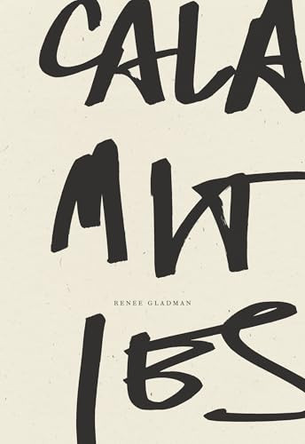 Calamities by Renee Gladman, 9781940696270