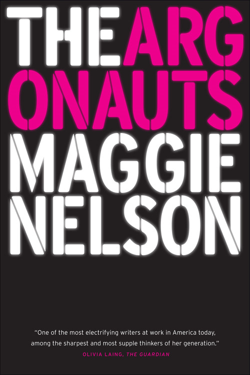 The Argonauts by Maggie Nelson, 9781555977351