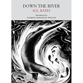 Down the River - 9781908213198 by H.E. Bates, Charles Rangeley-Wilson, 9781908213198
