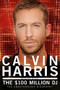 Calvin Harris (The $100 Million DJ) by Douglas Wight, 9781845029678