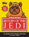 Star Wars: Return of the Jedi (The Original Topps Trading Card Series, Volume Three) by Lucasfilm Ltd, The Topps Company, Gary Gerani, 9781419720925