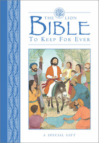 The Lion Bible to Keep for Ever by Lois Rock, Sophie Allsopp, 9780745976358