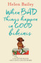 When Bad Things Happen in Good Bikinis (Life After Death and a Dog Called Boris) by Helen Bailey, 9781910536124