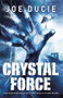 Crystal Force by Joe Ducie, 9781471404559
