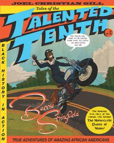 Bessie Stringfield (Tales of the Talented Tenth, no. 2) by Joel Christian Gill, Sheena C. Howard, 9781938486944