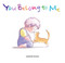You Belong to Me by Mamoru Suzuki, 9781940842127