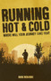 Running Hot & Cold (Where Will Your Journey Take You?) by Doug Richards, 9781785311291