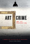 Art Crime and its Prevention (A Handbook for Collectors and Art Professionals) by Arthur Tompkins, Noah Charney, 9781848221871