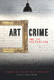 Art Crime and its Prevention (A Handbook for Collectors and Art Professionals) by Arthur Tompkins, Noah Charney, 9781848221871