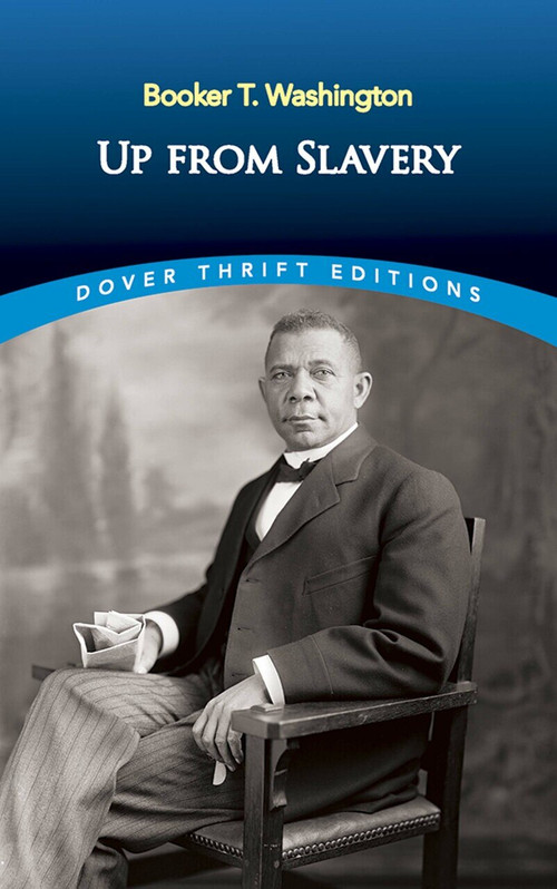 Up from Slavery - 9780486287386 by Booker T. Washington, 9780486287386