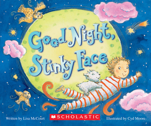 Goodnight, Stinky Face by Lisa McCourt, Cyd Moore, 9780545905923