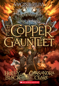 The Copper Gauntlet (Magisterium #2) - 9780545522298 by Holly Black, Cassandra Clare, 9780545522298