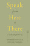 Speak from Here to There by Kwame Dawes, John Kinsella, 9781845233198