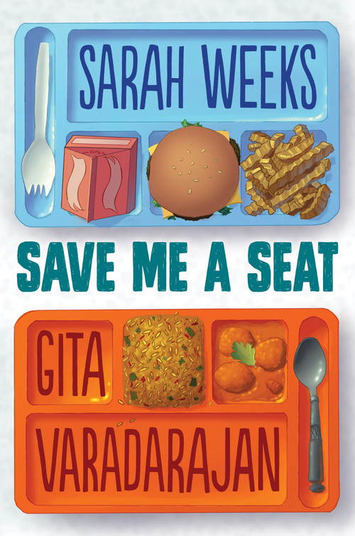 Save Me a Seat (Scholastic Gold) - 9780545846608 by Sarah Weeks, Gita Varadarajan, 9780545846608